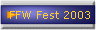 FFW Fest 2003