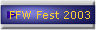 FFW Fest 2003